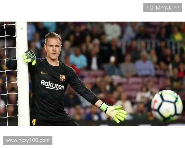 特尔施特根：从巴萨门神到世界顶级守门员的传奇之路